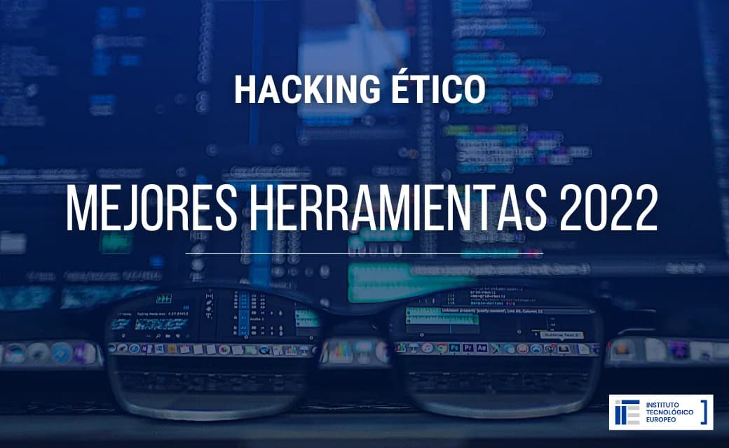 Mejores herramientas software de hacking ético para 2022