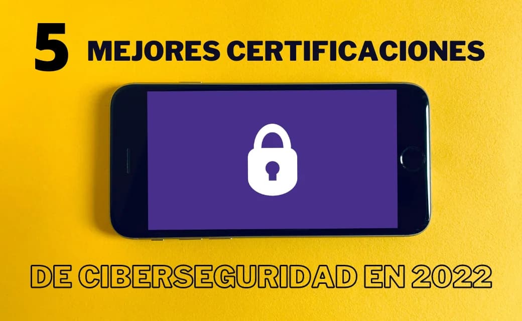 5 certificaciones de ciberseguridad